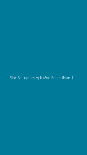 Tampilan Antarmuka Aplikasi Slot Smugglers Apk Mod Bebas Iklan - 1