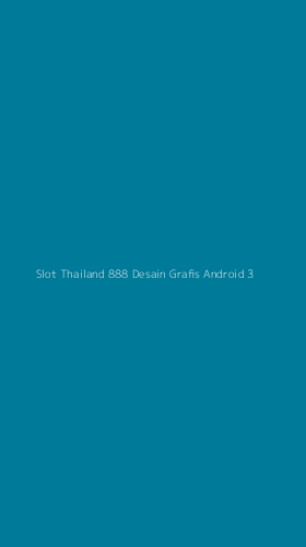 Tampilan Antarmuka Aplikasi Slot Thailand 888 Desain Grafis Android - 3