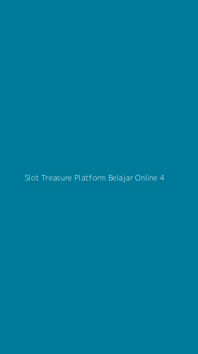 Tampilan Antarmuka Aplikasi Slot Treasure Platform Belajar Online - 4