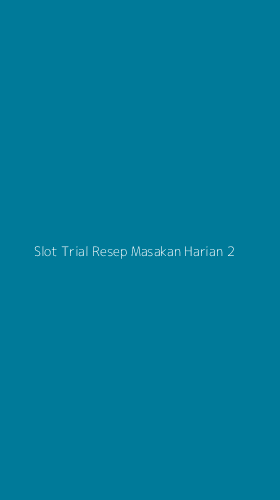 Tampilan Antarmuka Aplikasi Slot Trial Resep Masakan Harian - 2