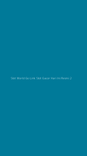 Tampilan Antarmuka Aplikasi Slot World Go Link Slot Gacor Hari Ini Resmi - 2