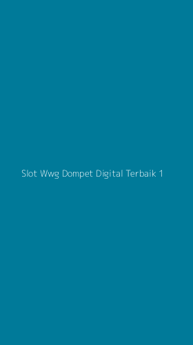 Tampilan Antarmuka Aplikasi Slot Wwg Dompet Digital Terbaik - 1