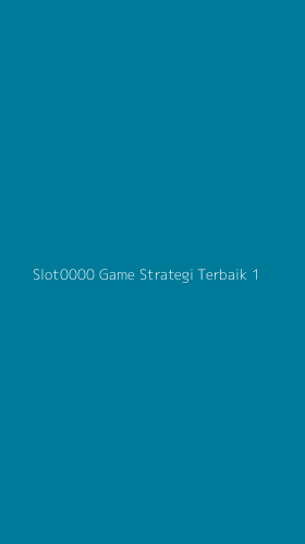 Tampilan Antarmuka Aplikasi Slot0000 Game Strategi Terbaik - 1