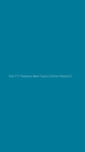 Tampilan Antarmuka Aplikasi Slot111 Panduan Main Casino Online Pemula - 3