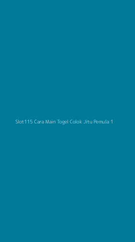 Tampilan Antarmuka Aplikasi Slot115 Cara Main Togel Colok Jitu Pemula - 1