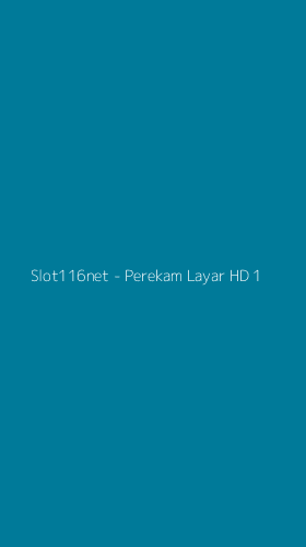 Tampilan Antarmuka Aplikasi Slot116net - 1