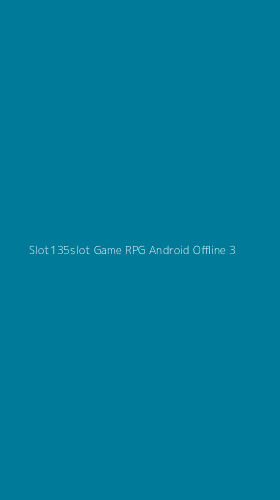 Tampilan Antarmuka Aplikasi Slot135slot Game Rpg Android Offline - 3