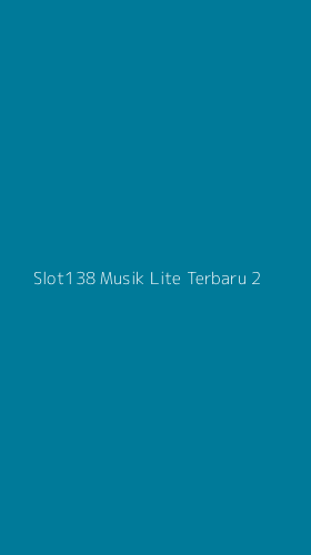 Tampilan Antarmuka Aplikasi Slot138 Musik Lite Terbaru - 2