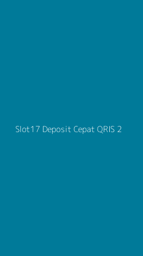 Tampilan Antarmuka Aplikasi Slot17 Deposit Cepat Qris - 2