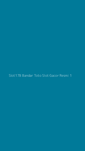 Tampilan Antarmuka Aplikasi Slot178 Bandar Toto Slot Gacor Resmi - 1
