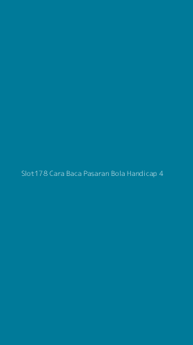 Tampilan Antarmuka Aplikasi Slot178 Cara Baca Pasaran Bola Handicap - 4