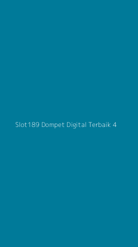 Tampilan Antarmuka Aplikasi Slot189 Dompet Digital Terbaik - 4
