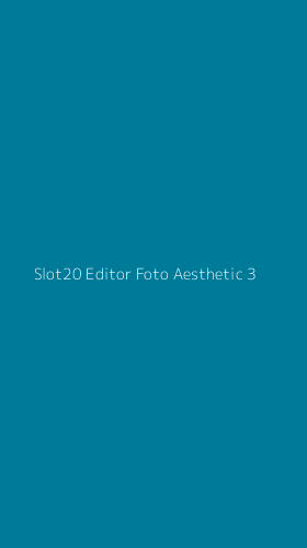 Tampilan Antarmuka Aplikasi Slot20 Editor Foto Aesthetic - 3