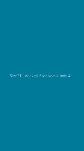 Tampilan Antarmuka Aplikasi Slot211 Aplikasi Baca Komik Indo - 4