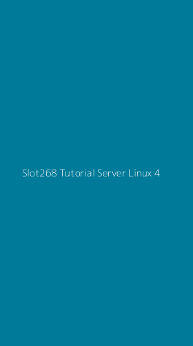Tampilan Antarmuka Aplikasi Slot268 Tutorial Server Linux - 4