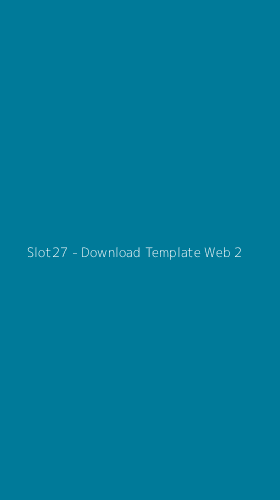 Tampilan Antarmuka Aplikasi Slot27 - Download Template Web - 2