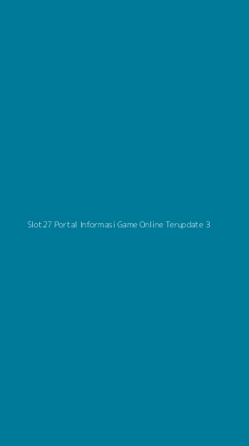 Tampilan Antarmuka Aplikasi Slot27 Portal Informasi Game Online Terupdate - 3