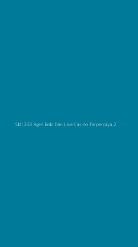 Tampilan Antarmuka Aplikasi Slot303 Agen Bola Dan Live Casino Terpercaya - 2