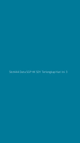 Tampilan Antarmuka Aplikasi Slot444 Data Sgp Hk Sdy Terlengkap Hari Ini - 3