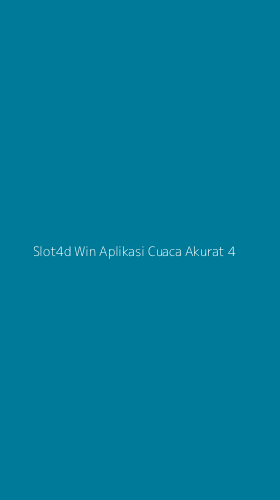 Tampilan Antarmuka Aplikasi Slot4d Win Aplikasi Cuaca Akurat - 4