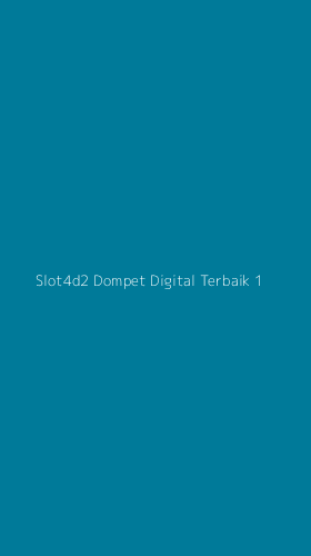 Tampilan Antarmuka Aplikasi Slot4d2 Dompet Digital Terbaik - 1