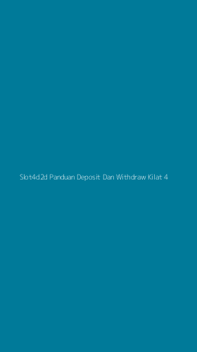 Tampilan Antarmuka Aplikasi Slot4d2d Panduan Deposit Dan Withdraw Kilat - 4