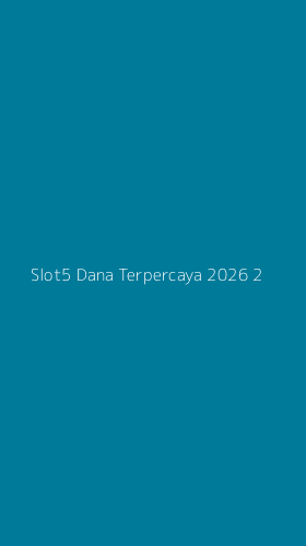 Tampilan Antarmuka Aplikasi Slot5 Dana Terpercaya 2026 - 2