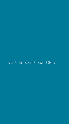 Tampilan Antarmuka Aplikasi Slot5 Deposit Cepat Qris - 2