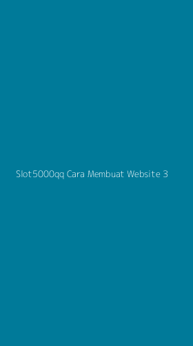 Tampilan Antarmuka Aplikasi Slot5000qq Cara Membuat Website - 3