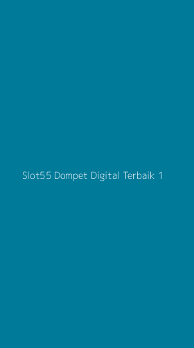 Tampilan Antarmuka Aplikasi Slot55 Dompet Digital Terbaik - 1