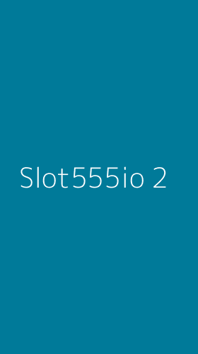 Tampilan Antarmuka Aplikasi Slot555io - 2