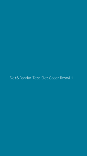 Tampilan Antarmuka Aplikasi Slot6 Bandar Toto Slot Gacor Resmi - 1