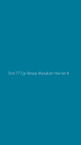 Tampilan Antarmuka Aplikasi Slot777jp Resep Masakan Harian - 4
