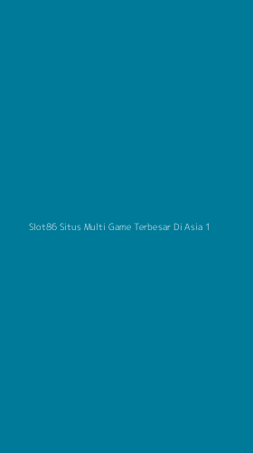 Tampilan Antarmuka Aplikasi Slot86 Situs Multi Game Terbesar Di Asia - 1