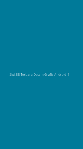 Tampilan Antarmuka Aplikasi Slot88 Terbaru Desain Grafis Android - 1