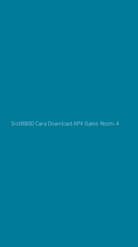 Tampilan Antarmuka Aplikasi Slot8800 Cara Download Apk Game Resmi - 4