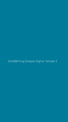 Tampilan Antarmuka Aplikasi Slot888 King Dompet Digital Terbaik - 4