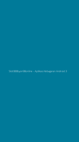 Tampilan Antarmuka Aplikasi Slot888byon98online - 3