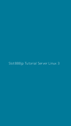 Tampilan Antarmuka Aplikasi Slot888jp Tutorial Server Linux - 3