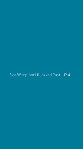 Tampilan Antarmuka Aplikasi Slot88top Anti Rungkad Pasti Jp - 4