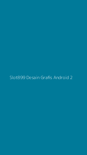 Tampilan Antarmuka Aplikasi Slot899 Desain Grafis Android - 2