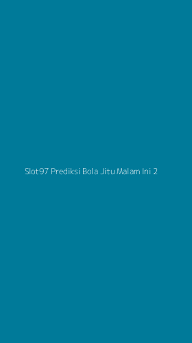 Tampilan Antarmuka Aplikasi Slot97 Prediksi Bola Jitu Malam Ini - 2