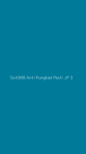 Tampilan Antarmuka Aplikasi Slot988 Anti Rungkad Pasti Jp - 3