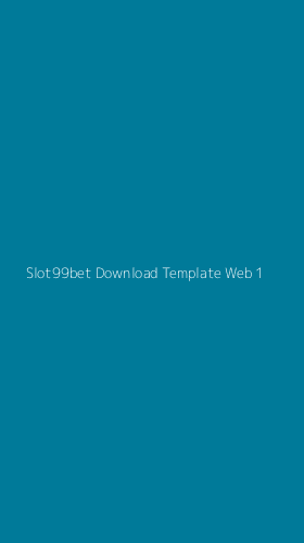 Tampilan Antarmuka Aplikasi Slot99bet Download Template Web - 1