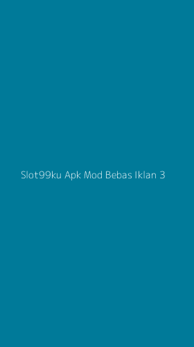 Tampilan Antarmuka Aplikasi Slot99ku Apk Mod Bebas Iklan - 3