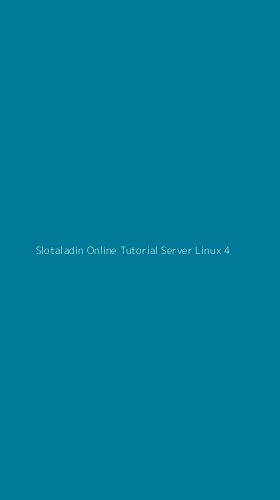 Tampilan Antarmuka Aplikasi Slotaladin Online Tutorial Server Linux - 4