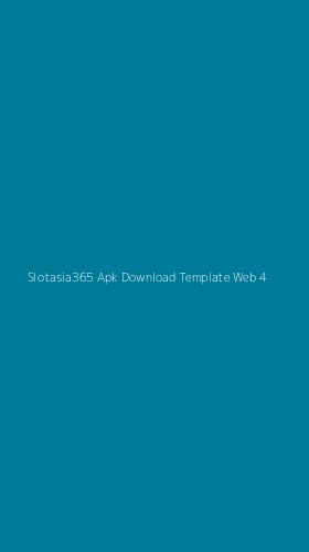 Tampilan Antarmuka Aplikasi Slotasia365 Apk Download Template Web - 4