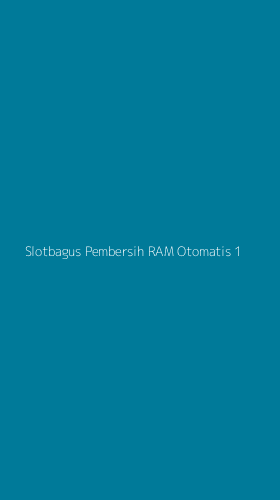 Tampilan Antarmuka Aplikasi Slotbagus Pembersih Ram Otomatis - 1
