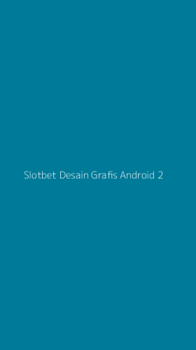 Tampilan Antarmuka Aplikasi Slotbet Desain Grafis Android - 2