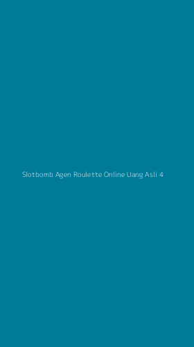 Tampilan Antarmuka Aplikasi Slotbomb Agen Roulette Online Uang Asli - 4